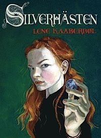 Silverhästen: historien on Katronia Teresadotter by Lene Kaaberbøl