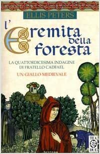 L'eremita della Foresta by Ellis Peters