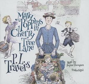 Mary Poppins in Cherry Tree Lane by P.L. Travers