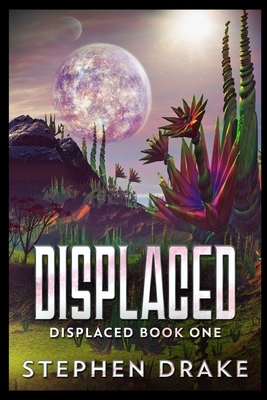 Displaced by Stephen Drake