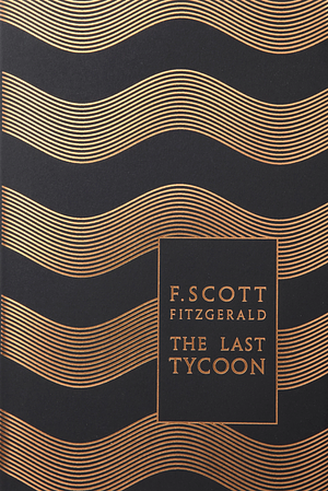 The Last Tycoon by F. Scott Fitzgerald