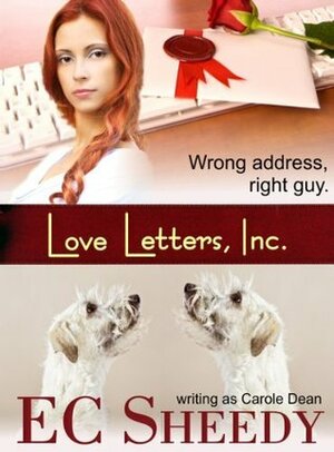 Love Letters, Inc by E.C. Sheedy, Carole Dean