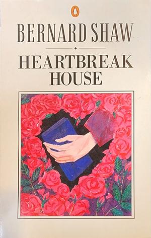 Heartbreak House: A Fantasia in the Russian Manner on English Themes by Dan H. Laurence, David Hare, George Bernard Shaw