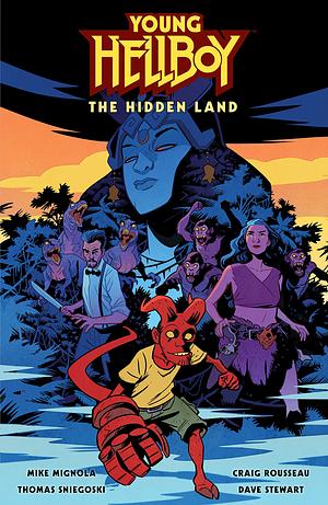 Young Hellboy: The Hidden Land by Thomas Sniegoski, Mike Mignola