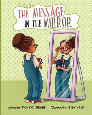 The Message in The Mirror by Katrina Denise