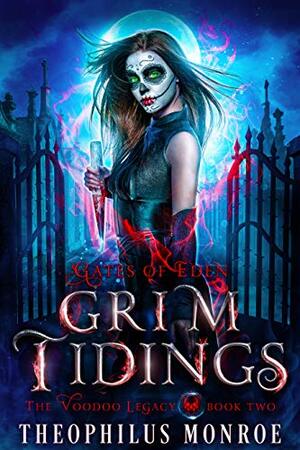 Grim Tidings by Theophilus Monroe