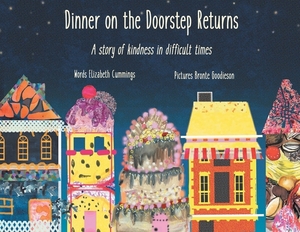 Dinner on the Doorstep Returns: A Story of Kindness in Difficult Times by Elizabeth Mary Cummings