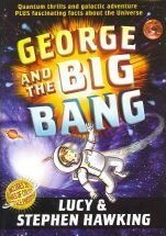 George and the Big Bang by Lucy Hawking, Stephen Hawking, Garry Parsons