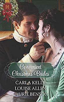 Convenient Christmas Brides: The Captain's Christmas Journey / The Viscount's Yuletide Betrothal / One Night Under the Mistletoe by Louise Allen, Laurie Benson, Carla Kelly