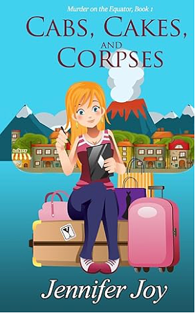 Cabs, Cakes, and Corpses by Becca Bloom, Jennifer Joy