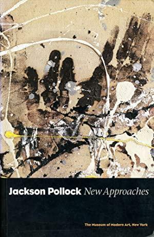 Jackson Pollock: New Approaches by Kirk Varnedoe, Pepe Karmel