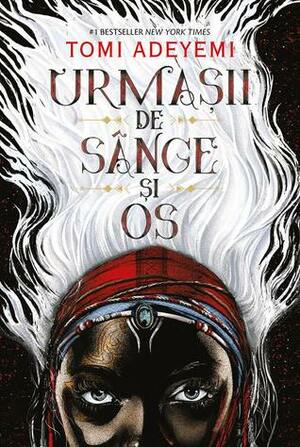 Urmașii de Sânge și Os by Tomi Adeyemi