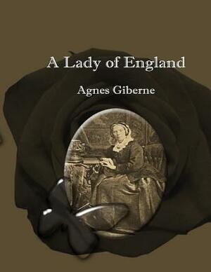 A Lady of England by Agnes Giberne