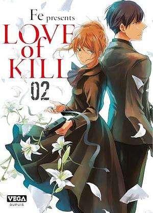 Love of kill - Tome 2 by FE, FE