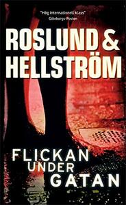 Flickan Under Gatan by Anders Roslund, Börge Hellström