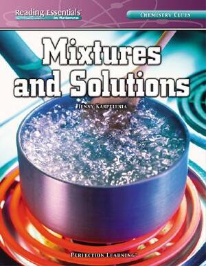 Mixtures and Solutions by Jenny Karpelenia