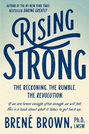 Rising Strong by Brené Brown