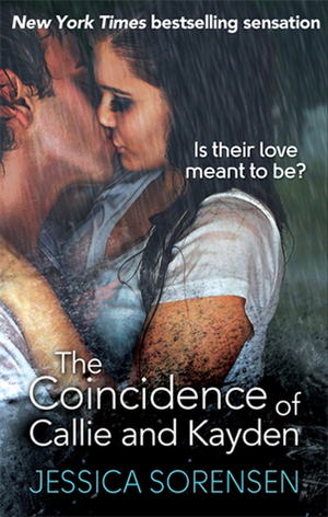 Coincidence of Callie & Kayden by Jessica Sorensen