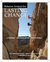 Behavior Analysis for Lasting Change by G. Roy Mayer