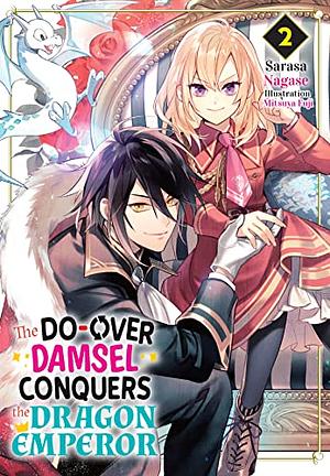 The Do-Over Damsel Conquers the Dragon Emperor Vol. 2 by Sarasa Nagase