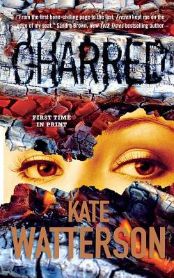 Charred: An Ellie Macintosh Thriller by Kate Watterson