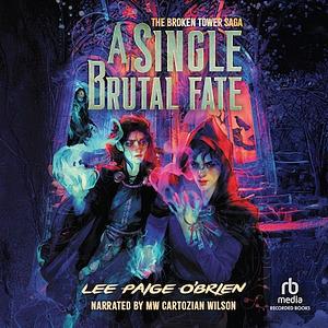 A Single Brutal Fate by Lee Paige O'Brien