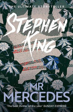 Mr. Mercedes: A Novel by Stephen King