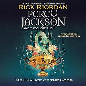 The Chalice of the Gods by Rick Riordan