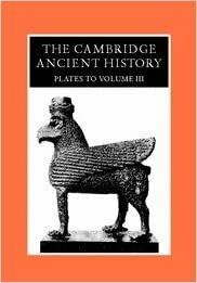 The Cambridge Ancient History: Plates to Volume 3 by John Boardman