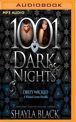 Dirty Wicked: A Wicked Lovers Novella by Shayla Black