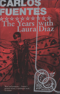 The Years with Laura Diaz by Carlos Fuentes