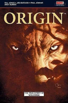 Wolverine: Origin: The True Story of Origin by Andy Kubert, Paul Jenkins, Paul Jenkins, Richard Isanove