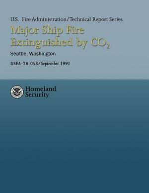 Major Ship Fire Extinguished by CO2- Seattle, Washington by U. S. Department of Homeland Security, U. S. Fire Administration