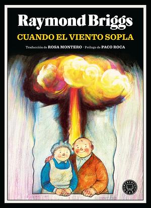 Cuando el viento sopla by Raymond Briggs