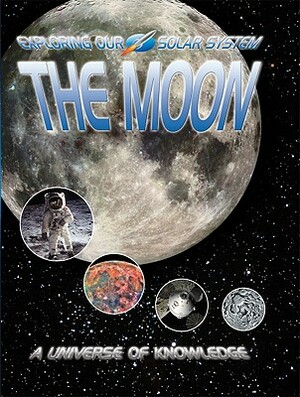 The Moon: Earth's Neighbor by David Jefferis