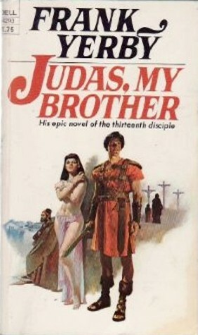 Judas, My Brother by Frank Yerby