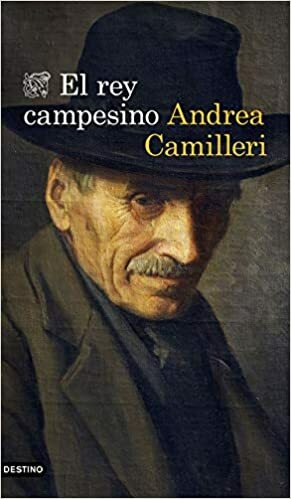 El rey campesino by Andrea Camilleri
