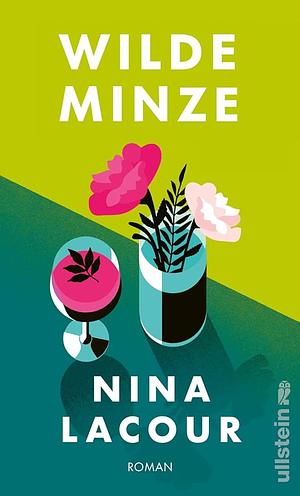 Wilde Minze by Nina LaCour