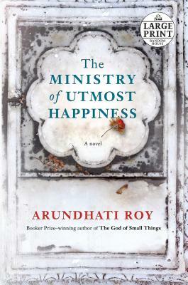 The Ministry of Utmost Happiness by Arundhati Roy