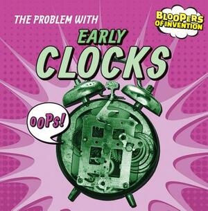 The Problem with Early Clocks: OOPS! by Ryan Nagelhout