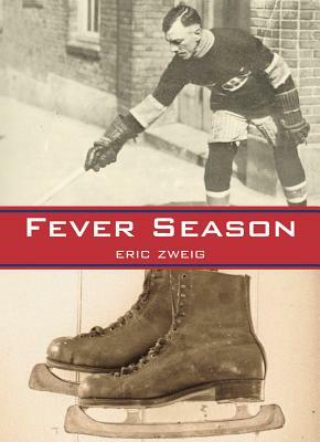 Fever Season by Eric Zweig