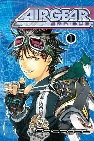 Air Gear Omnibus, Vol. 1 by Oh! Great