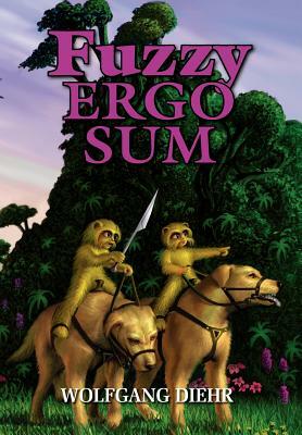 Fuzzy Ergo Sum by Diehr Wolfgang, Wolfgang Diehr