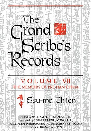 The Grand Scribe's Records: The Memoirs of Pre-Han China, Volume VII by Sima Qian