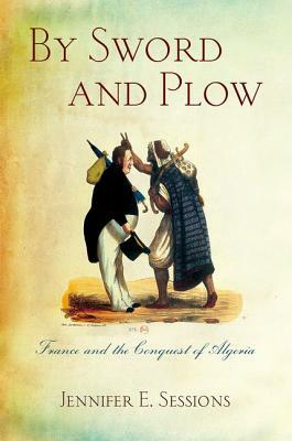 By Sword and Plow: Democracy and Industrial Conflict in Post-Reform South Asia by Jennifer E. Sessions