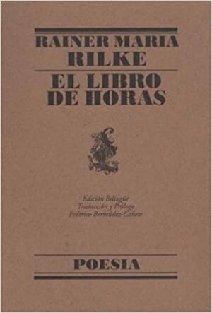 El Libro de Horas by Rainer Maria Rilke