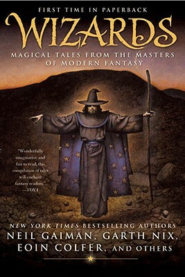 Wizards: Magical Tales from the Masters of Modern Fantasy by 