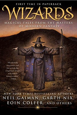 Wizards: Magical Tales from the Masters of Modern Fantasy by Jack Dann, Gardner Dozois