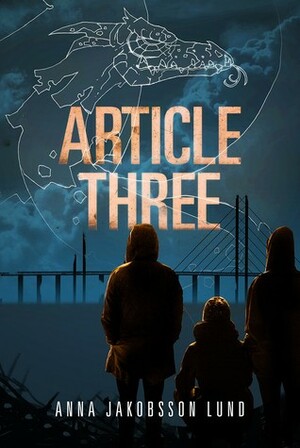 Article Three by Anna Jakobsson Lund
