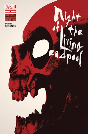 Night of the Living Deadpool #4 by Cullen Bunn